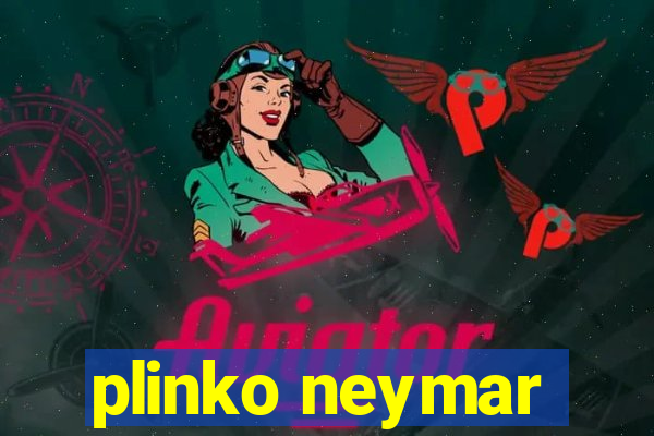 plinko neymar